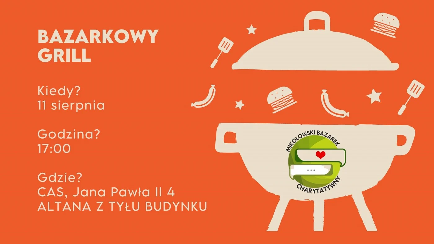 Przed nami Bazarkowy Grill z Mikołowskim Bazarkiem Charytatywnym!