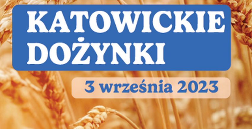 Katowickie Dożynki 2023 już na początku września. Co przygotowano w tym roku?