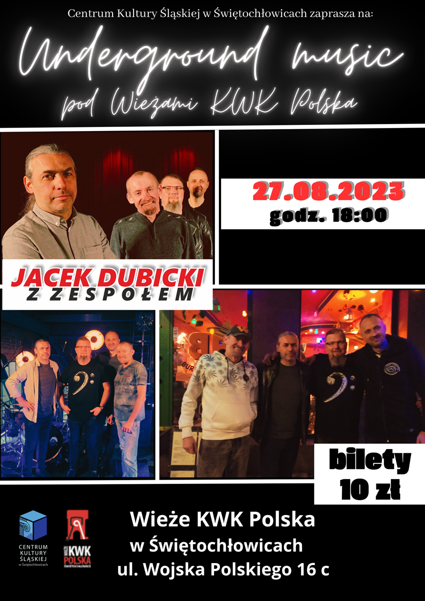 Jacek Dubicki z Zespołem w Świętochłowicach. Przed nami kolejne Underground Music!