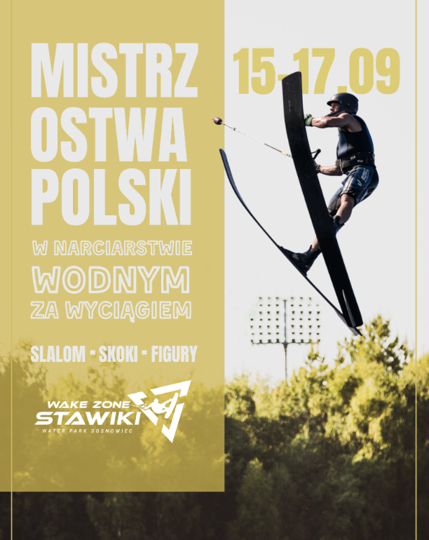 Mistrzostwa Polski w Narciarstwie Wodnym. Wake Zone Stawiki w Sosnowcu