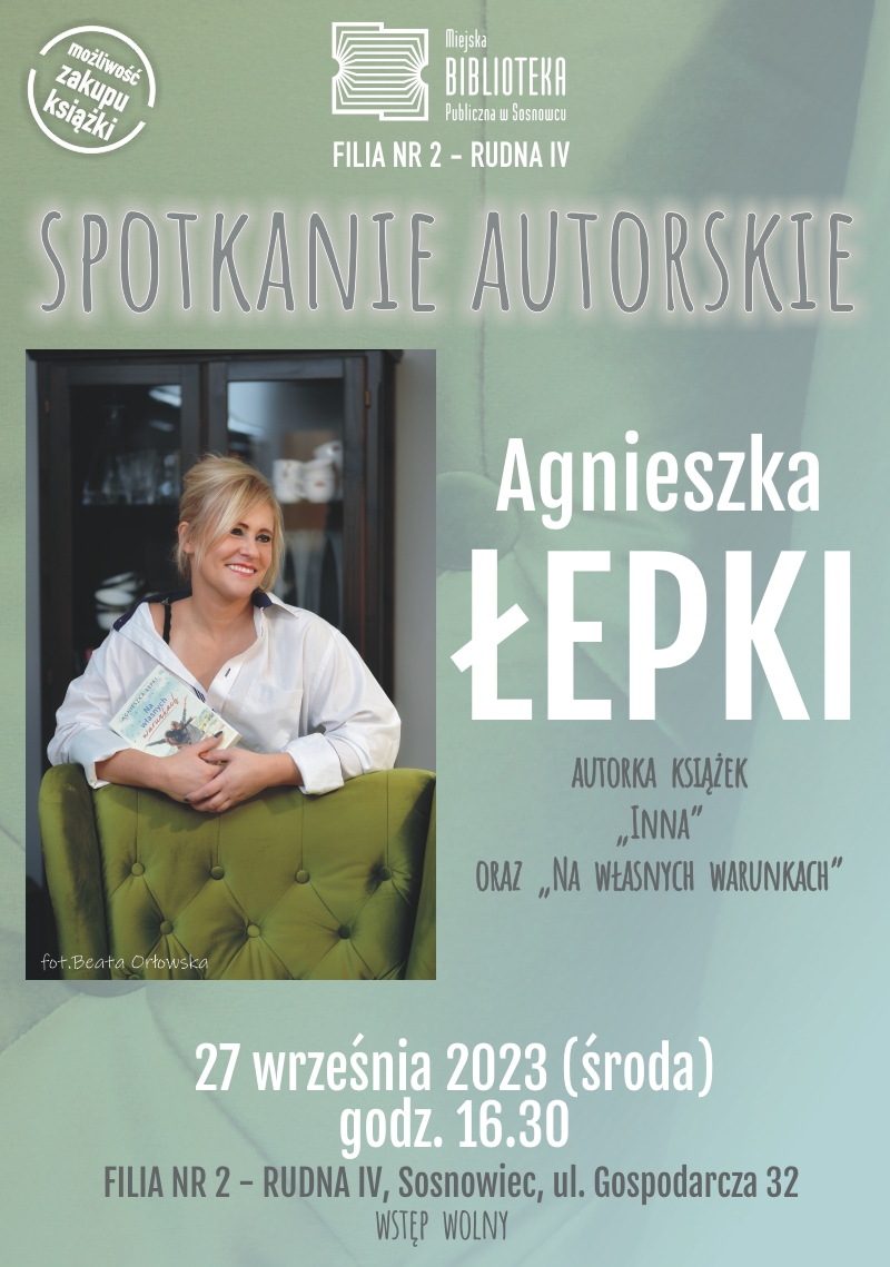 Spotkanie autorskie z Agnieszką Łepki w Sosnowcu. Sprawdź szczegóły!