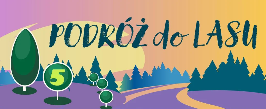 Śląski Ogród Botaniczny zaprasza na "Podróż do lasu"