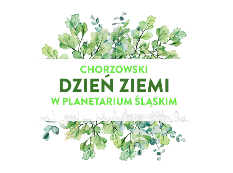 Chorzowski Dzień Ziemi w Planetarium Śląskim. Zagłosuj na projekt