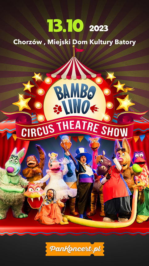 BAMBOLINO, czyli teatralne widowisko cyrkowe wkrótce w Chorzowie