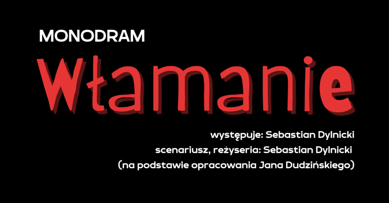 Monodram  „Włamanie” już 27 października