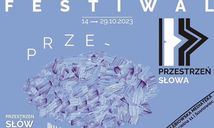 Festiwal Przestrzeń Słowa w Zagłębiowskiej Mediatece w Sosnowcu