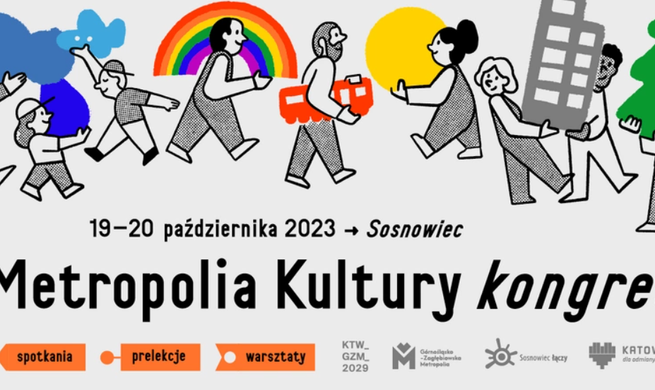 Kongres "Metropolia Kultury" w Sosnowcu. Poznaj szczegóły!