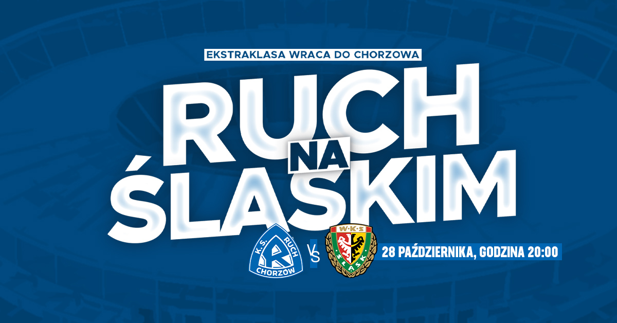 Ruch powraca do Chorzowa! Pierwsze spotkanie na Stadionie Śląskim już 28 października