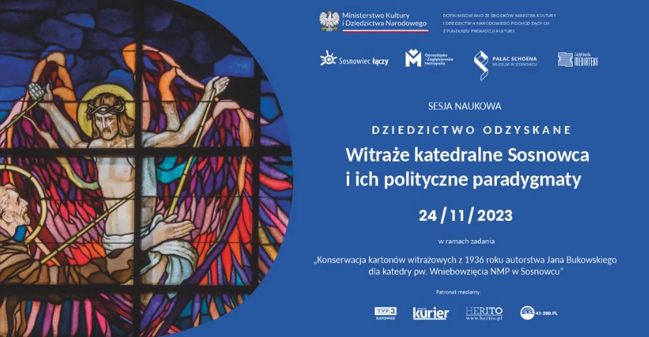"Dziedzictwo odzyskane. Witraże katedralne Sosnowca" - sesja w Pałacu Schoena