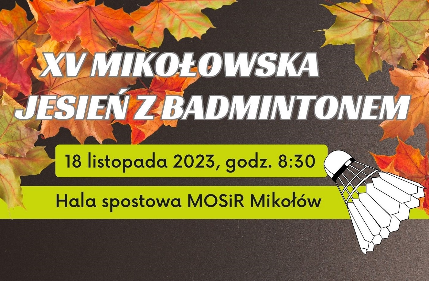 XV Mikołowska Jesień z Badmintonem