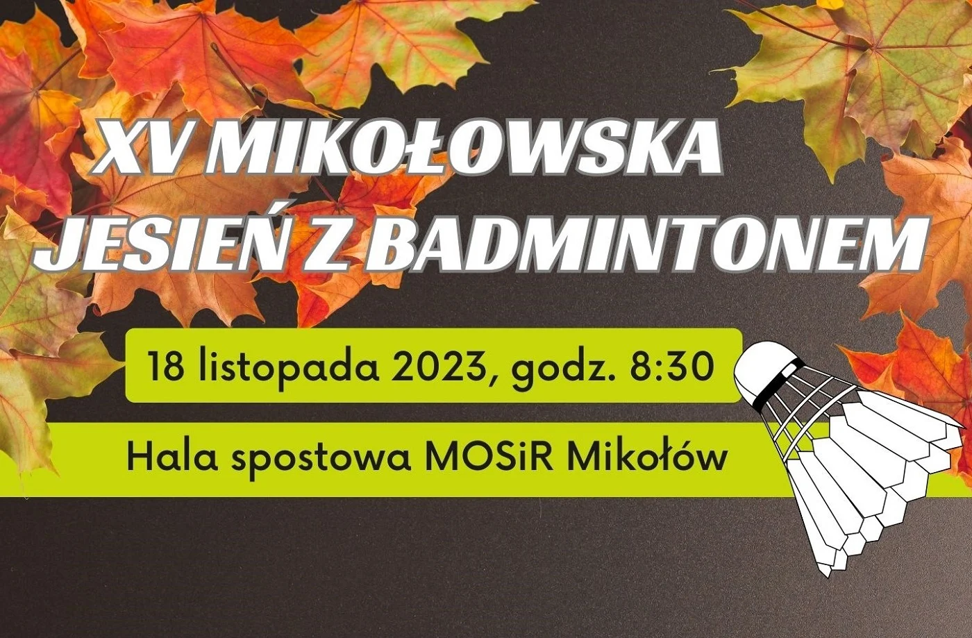 XV Mikołowska Jesień z Badmintonem