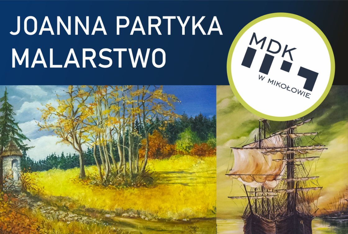 Wystawa Joanny Partyki w MDK Mikołów