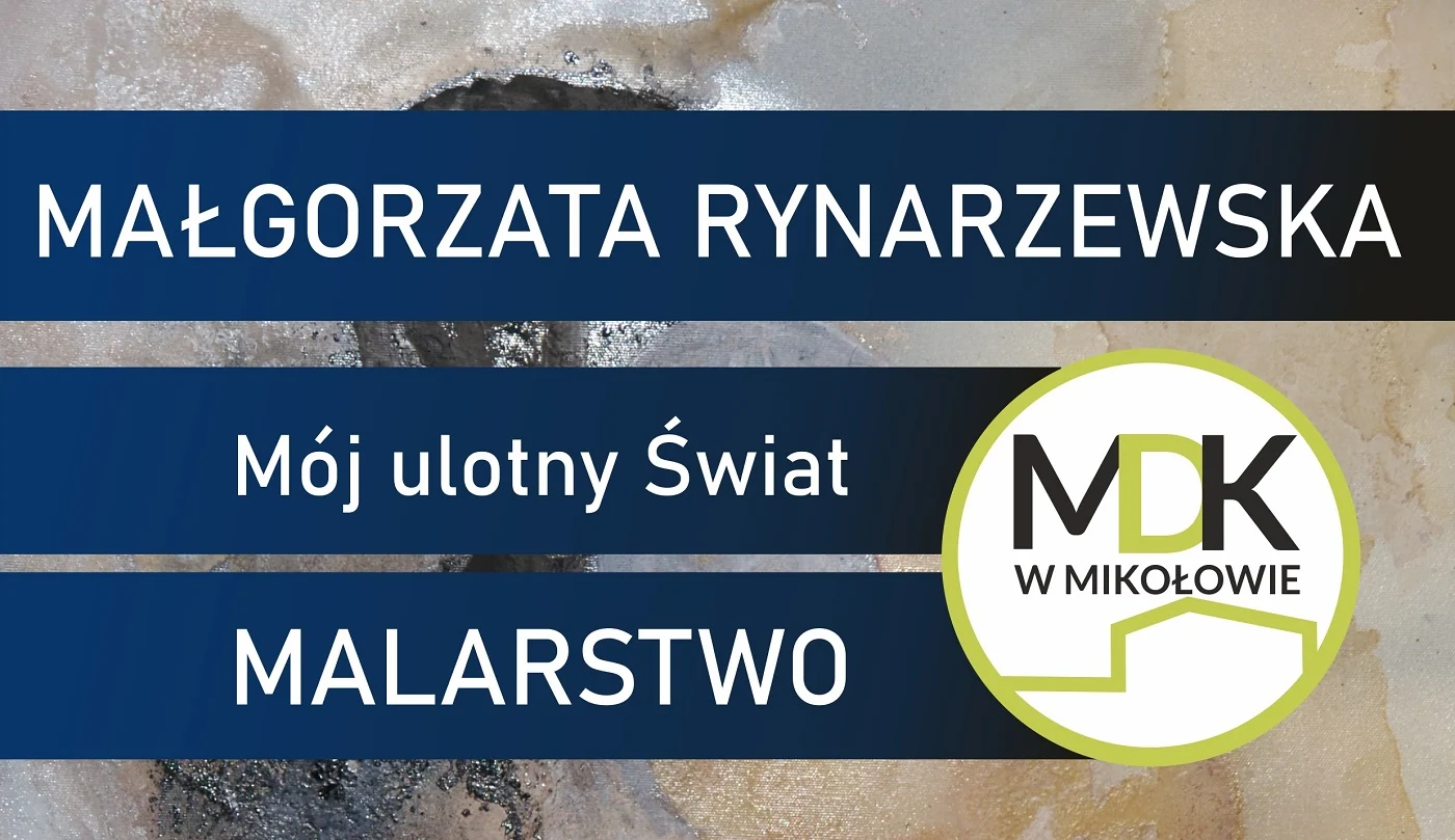 Wystawa Małgorzaty Rynarzewskiej w Miejskim Domu Kultury