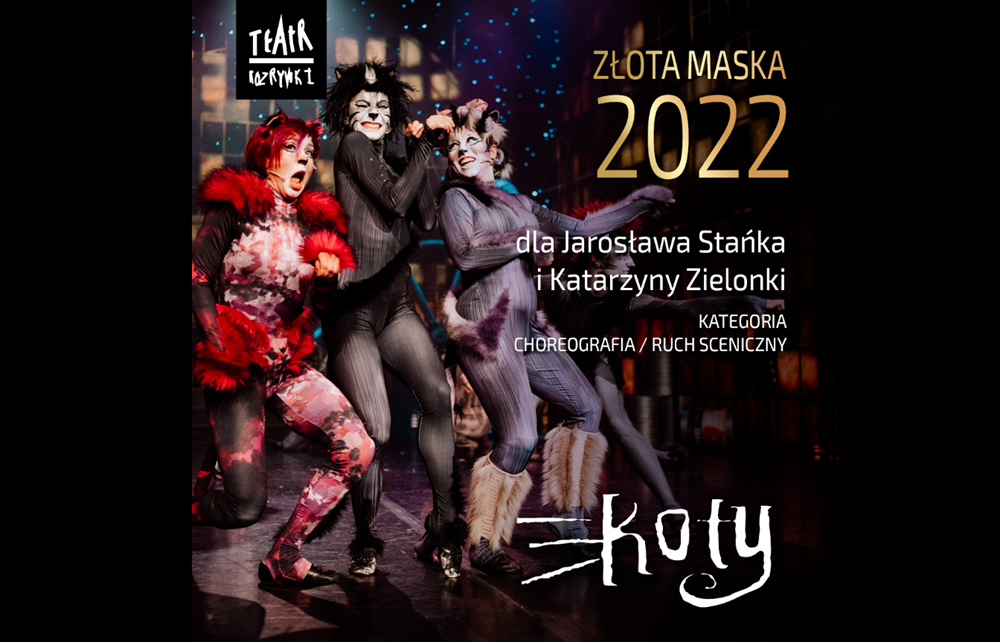 Musical "Koty" został nagrodzony Złotą Maską za choreografię i ruch sceniczny