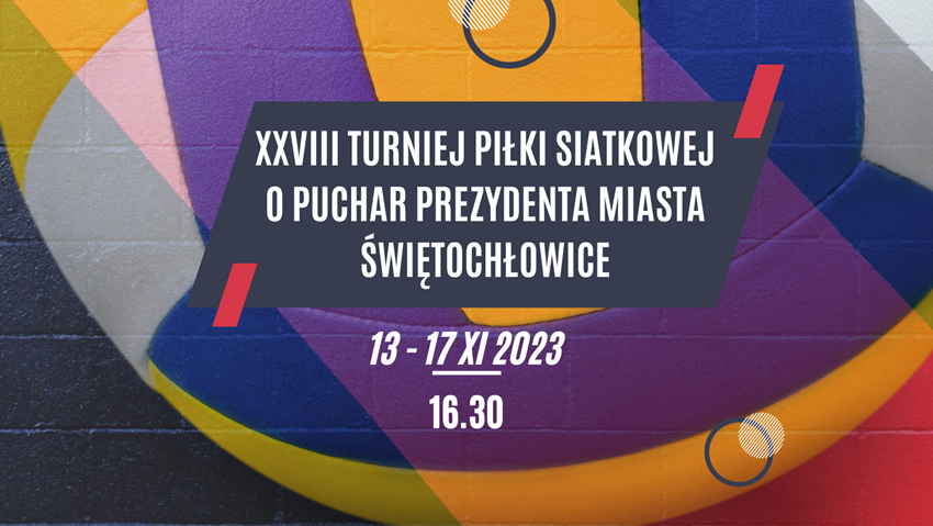 Świętochłowice: Rusza XXVIII Turniej Piłki Siatkowej o Puchar Prezydenta Miasta!