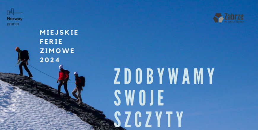 Ferie zimowe w mieście. Półkolonie "Zdobywamy swoje szczyty"