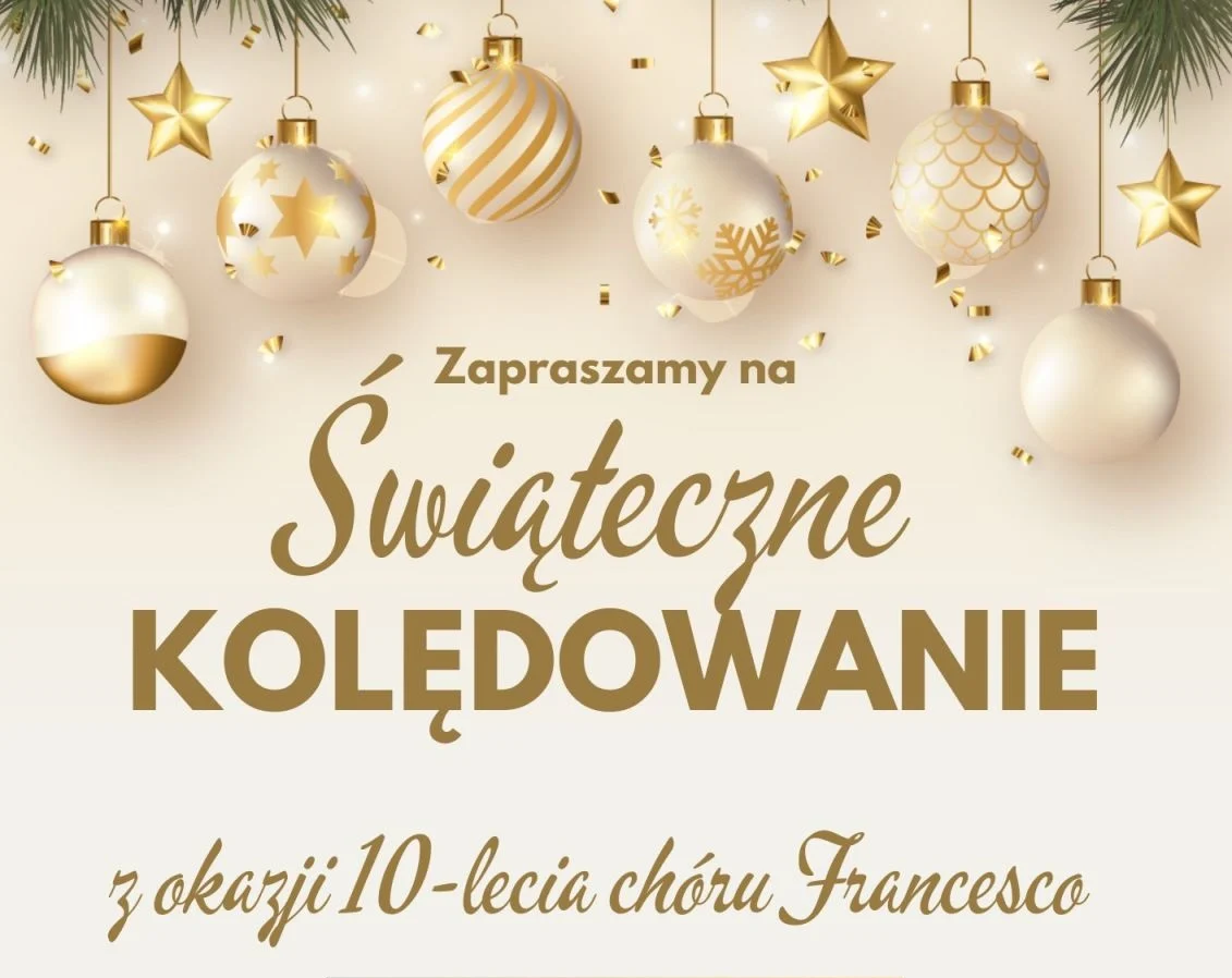W sobotę Świąteczne Kolędowanie z okazji 10-lecia chóru Francesco