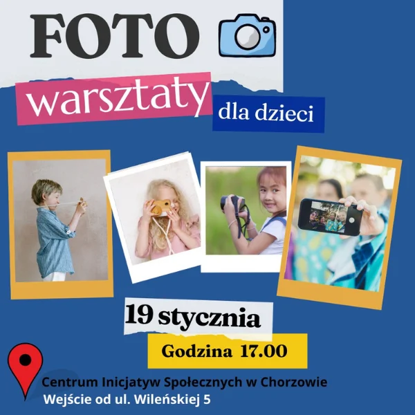 Stowarzyszenie Błękitny Anioł zaprasza na bezpłatne warsztaty fotograficzne dla dzieci