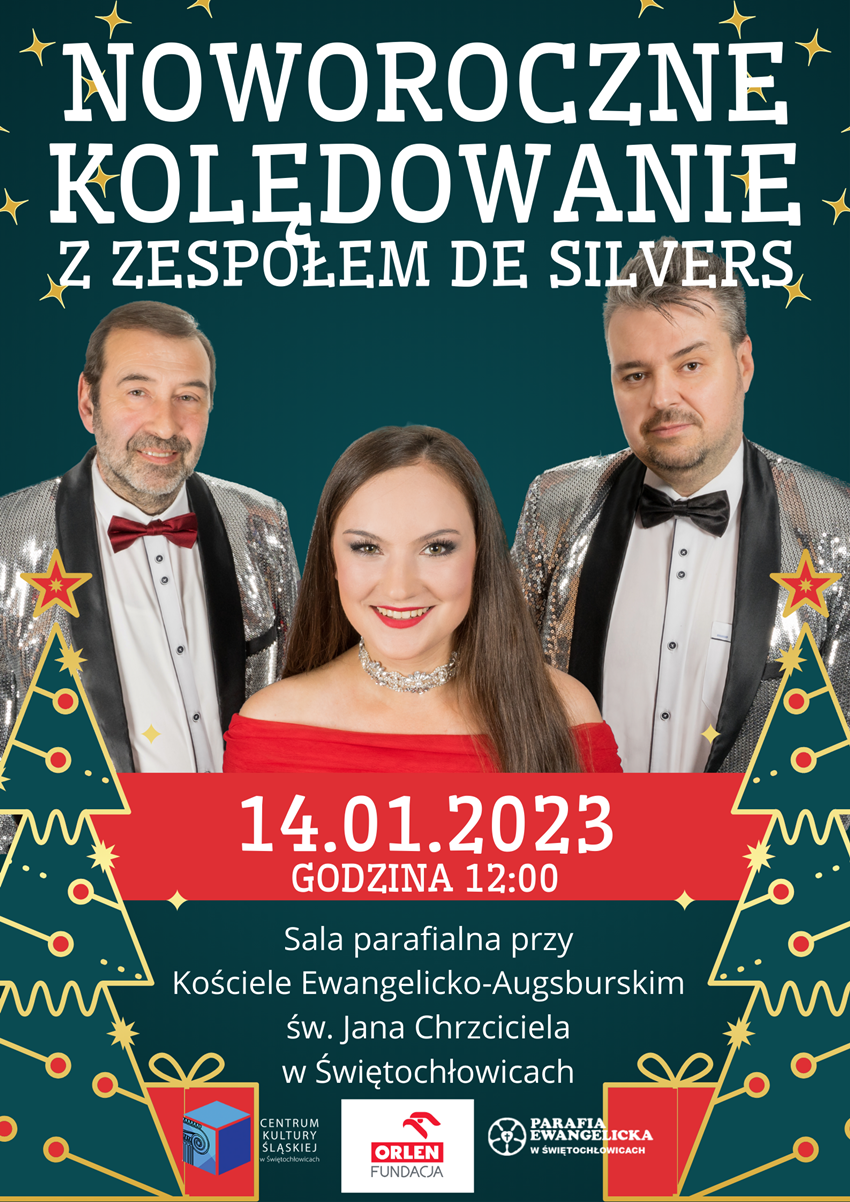 Noworoczne kolędowanie z zespołem De Silvers. Przyjdź do Centrum Kultury Śląskiej!