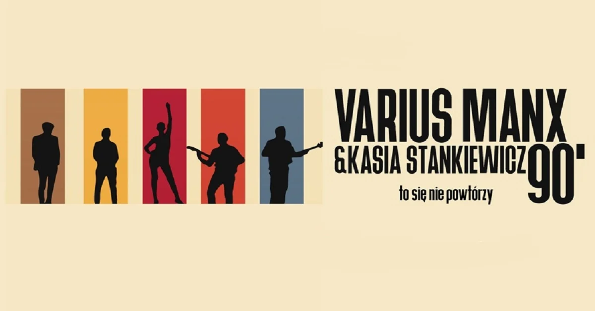 Koncert Varius Manx & Kasia Stankiewicz - trasa 90. to się nie powtórzy w DMiT w Zabrzu!