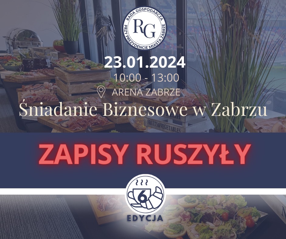 Przed nami "Śniadanie Biznesowe w Zabrzu #6"