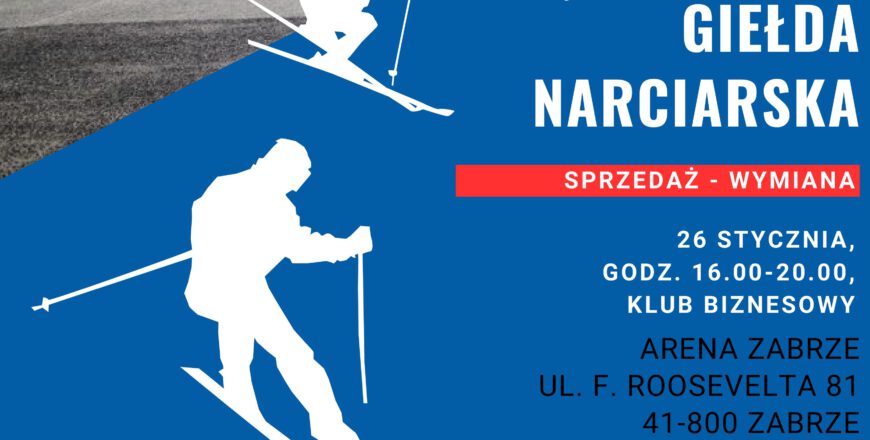 Już za tydzień - giełda narciarska na Arenie Zabrze