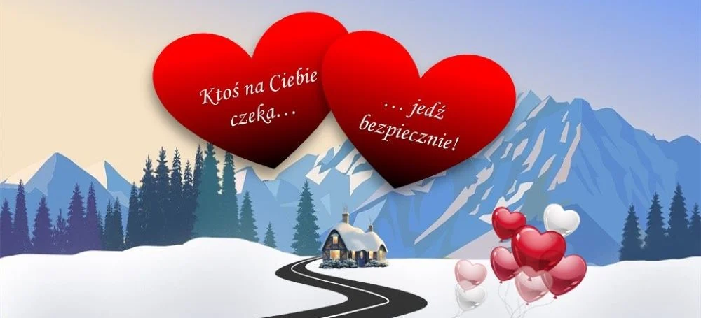 Jedź bezpiecznie... Twoja walentynka czeka!