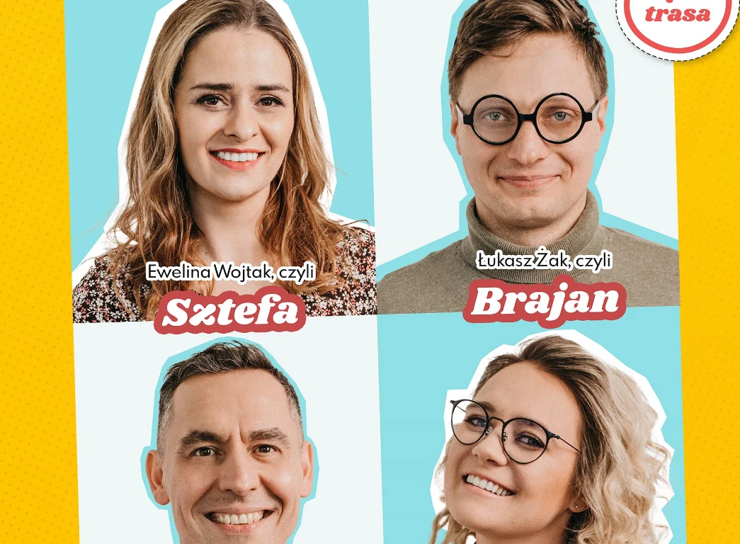 Kabaret Zdolni i Skromni - Trasa "Na bis ciepcie lajbiki" w Tychach