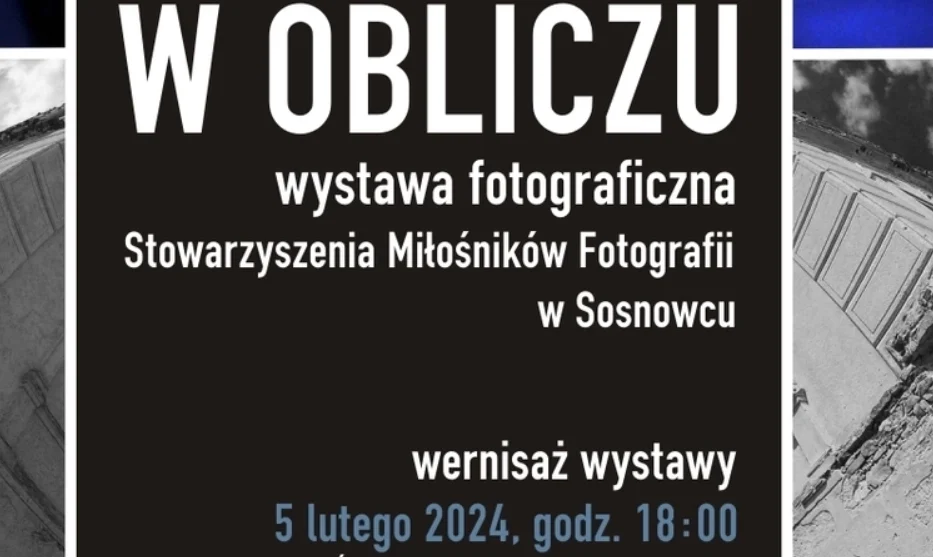 "W obliczu" – wystawa członków Stowarzyszenia Twórców Fotografii w Sosnowcu