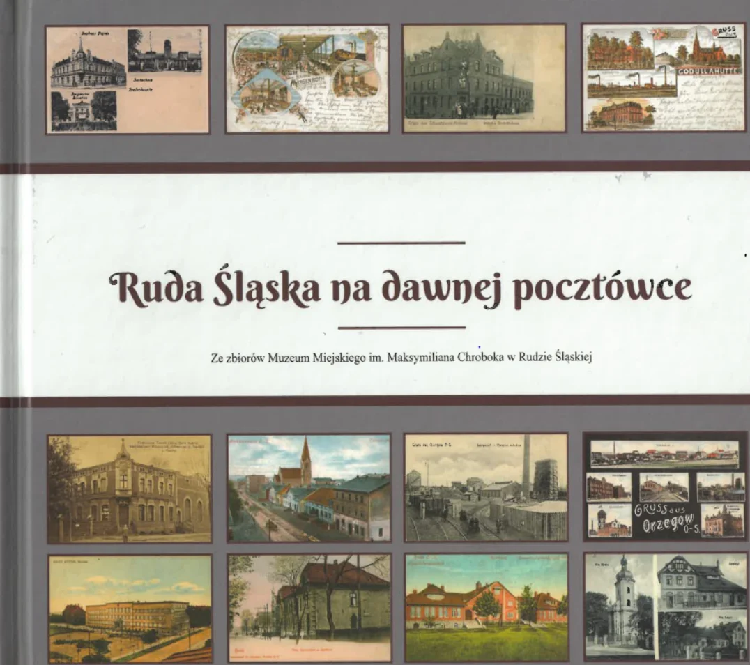 Unikalny album pocztówek z historią Rudy Śląskiej już wkrótce w Muzeum Miejskim!