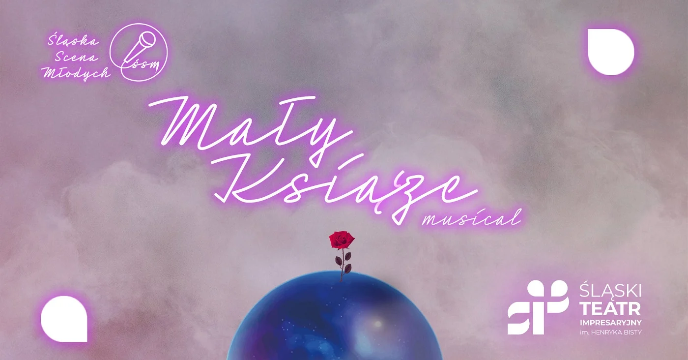 Premiera musicalu Śląskiej Sceny Młodych "Mały Książę"