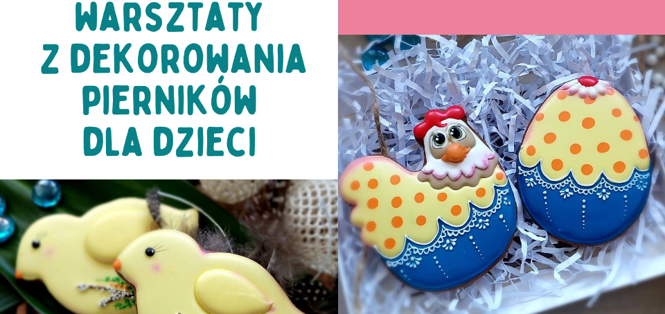 Wielkanocne warsztaty piernikowe dla dzieci w Mikołowie