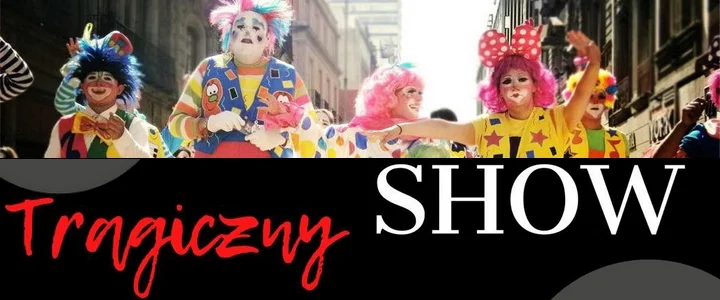 Spektakl "Tragiczny Show" w MDK Mikołów!