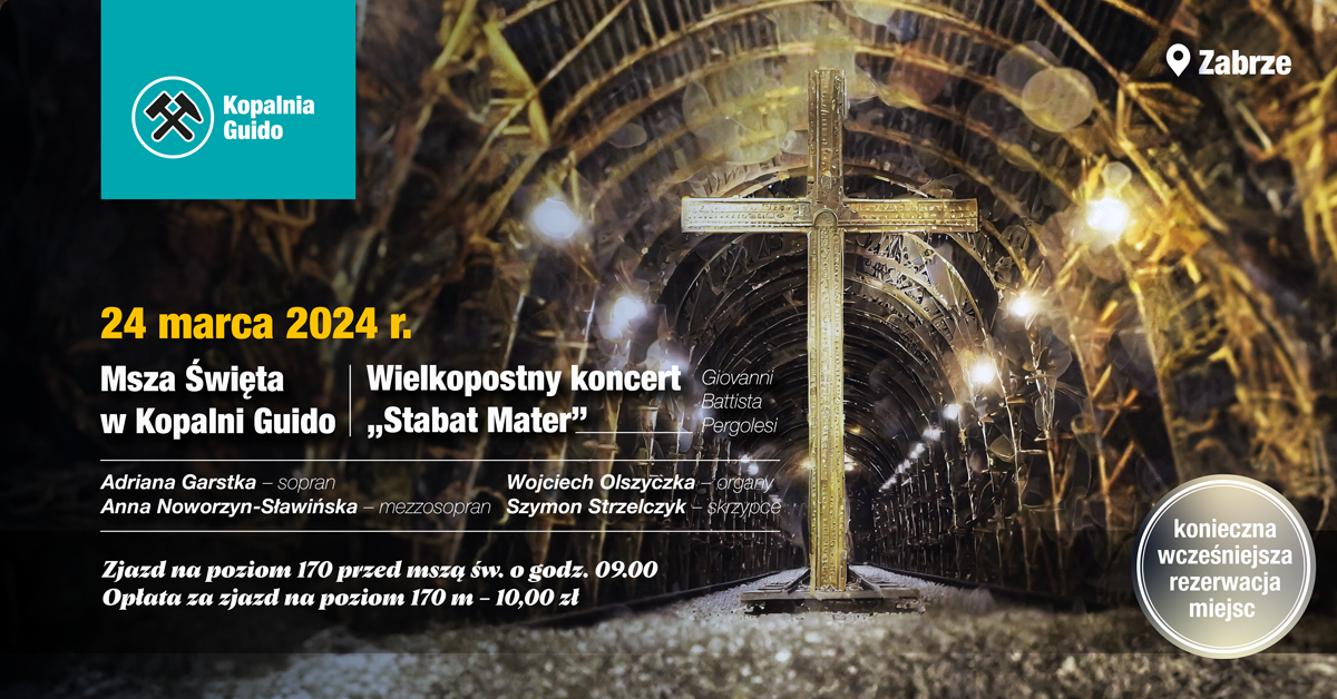 Msza święta i koncert wielkopostny Stabat Mater w podziemiach kopalni Guido