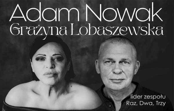 "Piosenki o ludziach z duszą". Koncert Grażyny Łobaszewskiej i Adama Nowaka