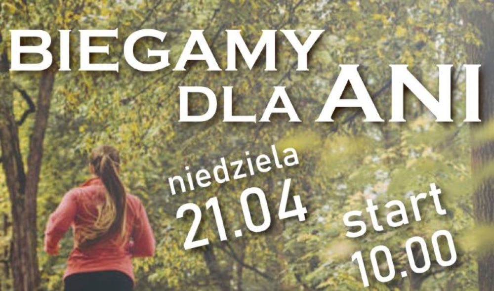 Weź udział w charytatywnym maratonie biegowym i Nordic Walking'u dla Ani!
