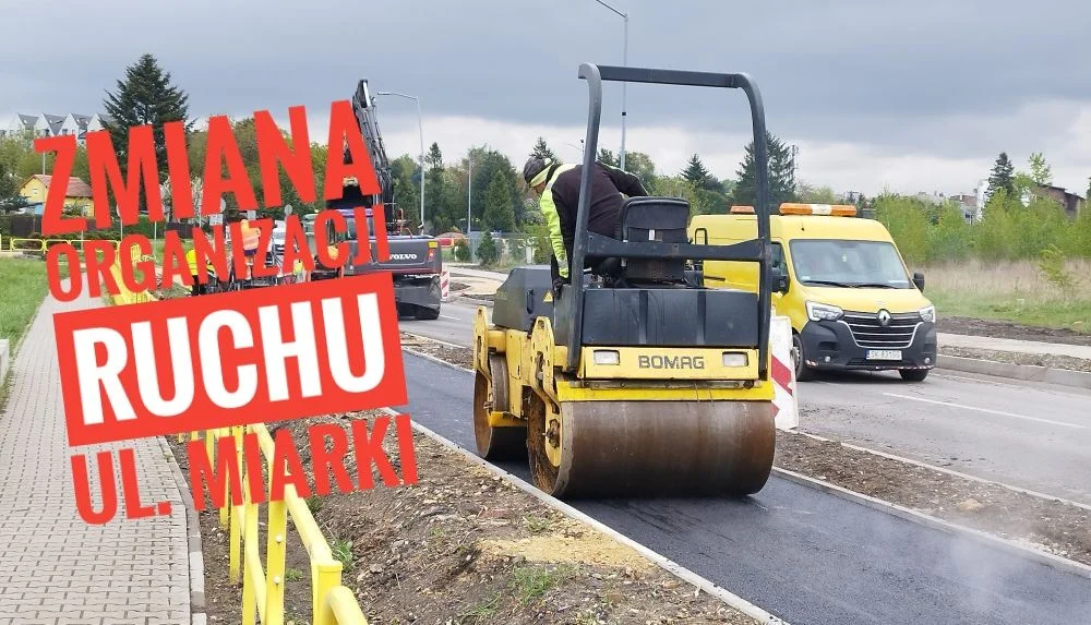 Uwaga! Zmiany w organizacji ruchu na ul. Karola Miarki od 24 kwietnia!