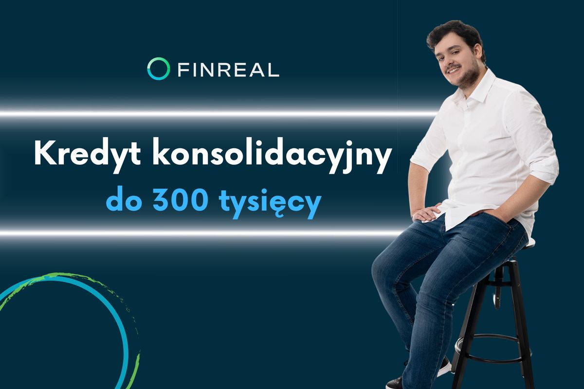 Kredyt konsolidacyjny do 300 tys. zł. Najlepsze oferty na rynku