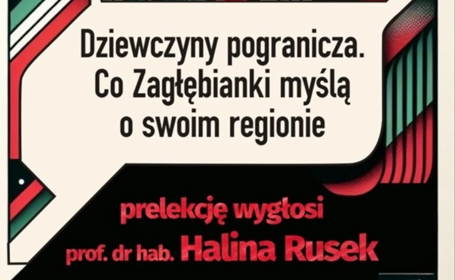 Zagłębiowski Czwartek: "Dziewczyny pogranicza. Co Zagłębianki myślą o swoim regionie?"
