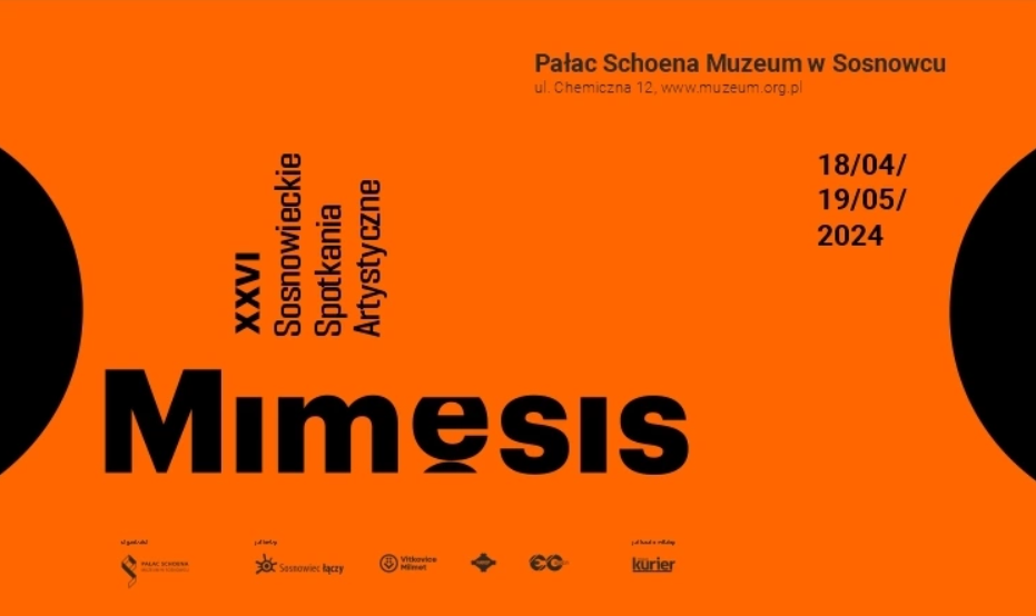 Mimesis. XXVI Sosnowieckie Spotkania Artystyczne