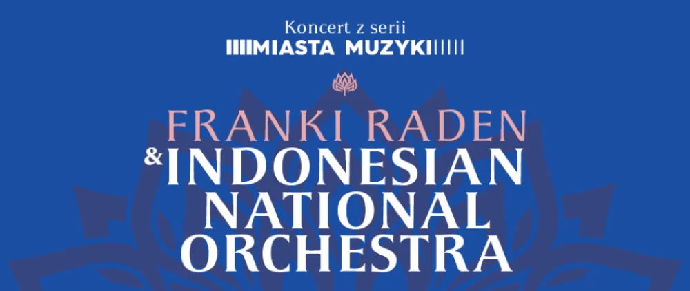 Koncert Indonezyjskiej Orkiestry Narodowej w Katowicach Mieście Ogrodów!