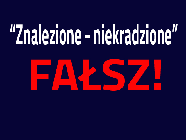 Znalezione- niekradzione, to fałszywe stwierdzenie!