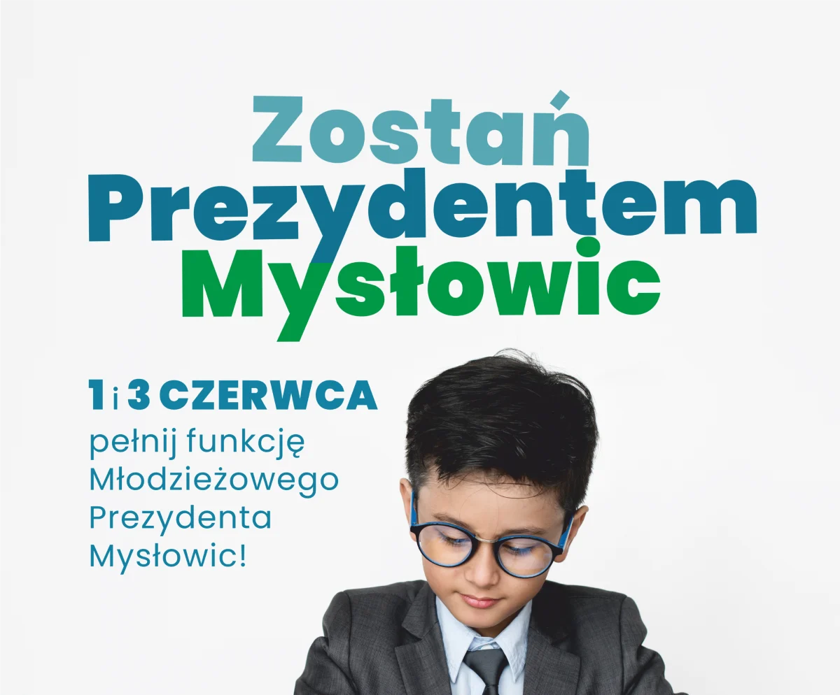 Zostań Młodzieżowym Prezydentem Mysłowic!