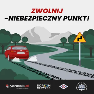 Zwolnij- niebezpieczny punkt. Nowe informacje dla kierowców w Yanosiku