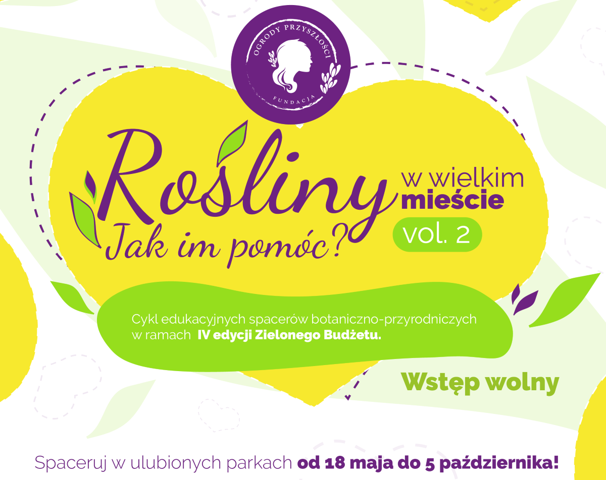 "Rośliny w Wielkim Mieście - Jak im Pomóc?" 14 spacerów po różnych parkach Katowic