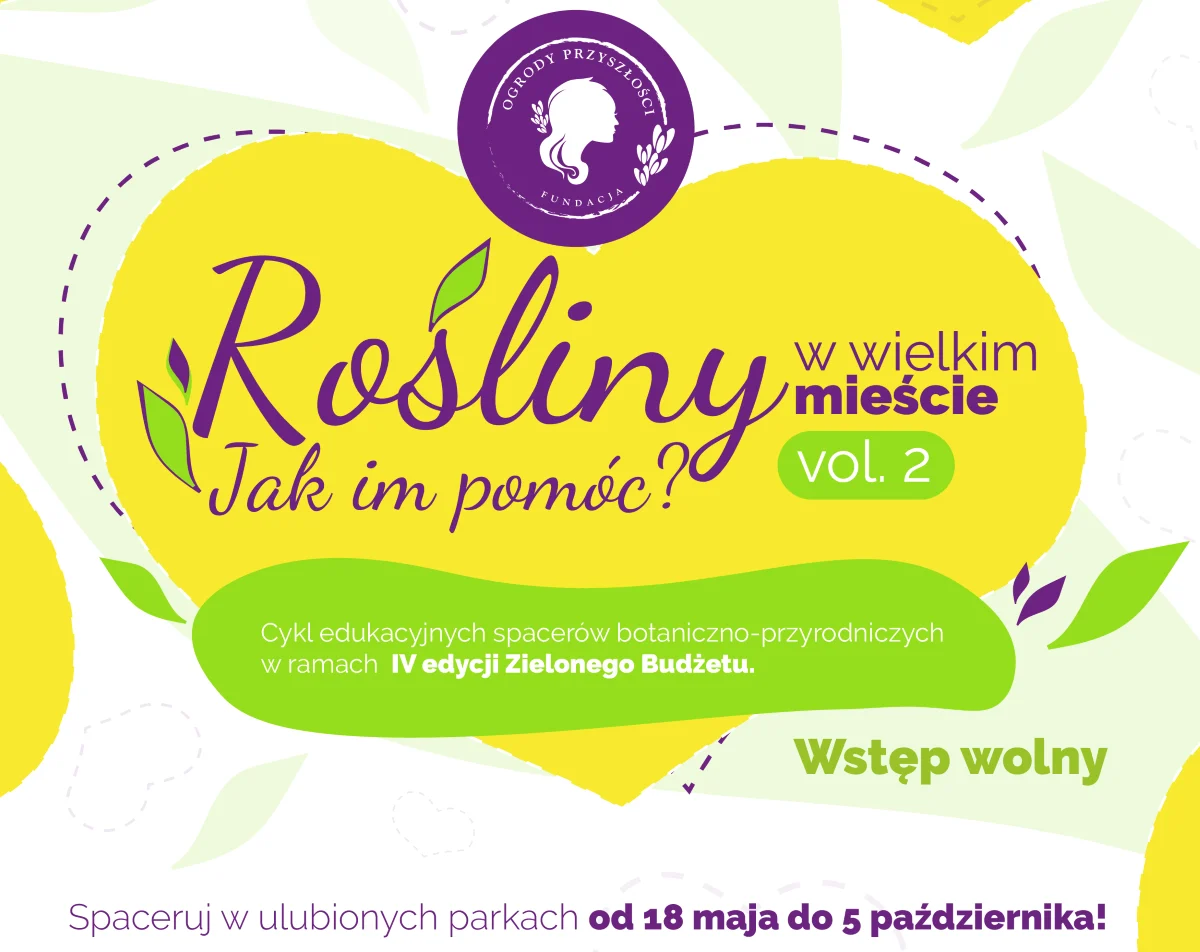 "Rośliny w Wielkim Mieście - Jak im Pomóc?" 14 spacerów po różnych parkach Katowic