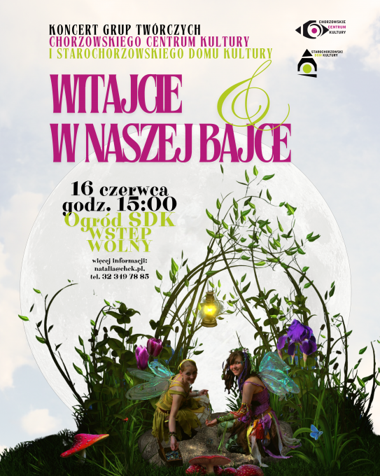 Koncert grup twórczych CHCK oraz SDK "Witajcie w naszej bajce" już 16 czerwca!