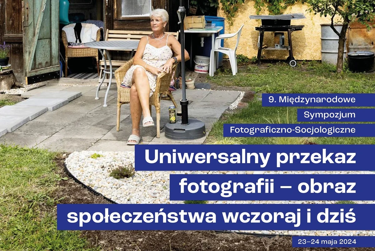 Już dzisiaj IX Międzynarodowe Sympozjum Fotograficzno-Socjologiczne
