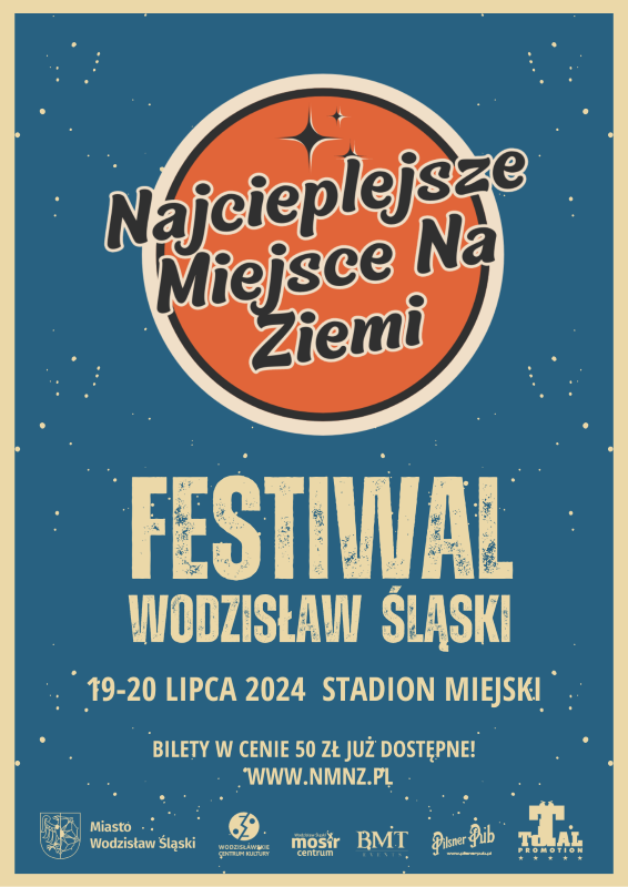 Najcieplejsze Miejsce Na Ziemi powraca! 2 dni muzyki i zabawy w Wodzisławiu