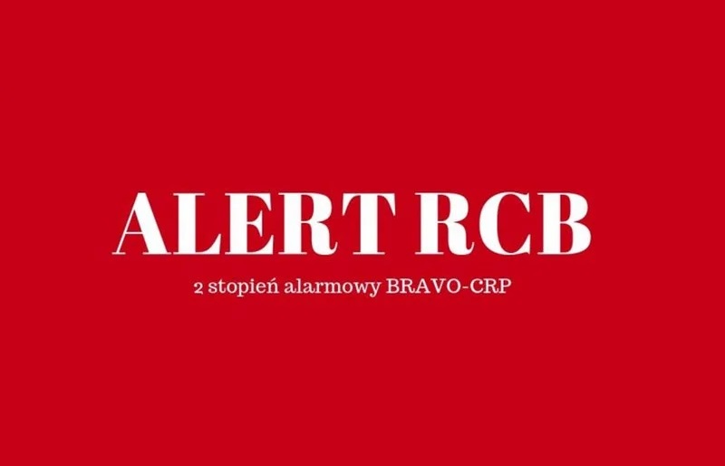 Na terenie całej Polski wprowadzono drugi stopień alarmowy BRAVO-CRP
